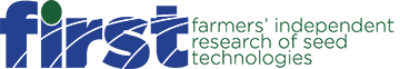 (FIRST) Farmers Independent Research of Seed Technologies